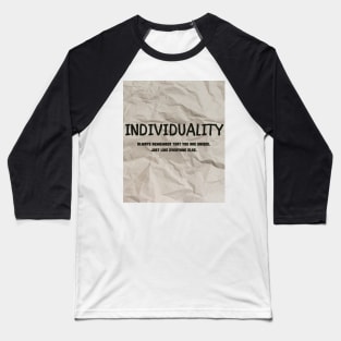 Individuality Baseball T-Shirt